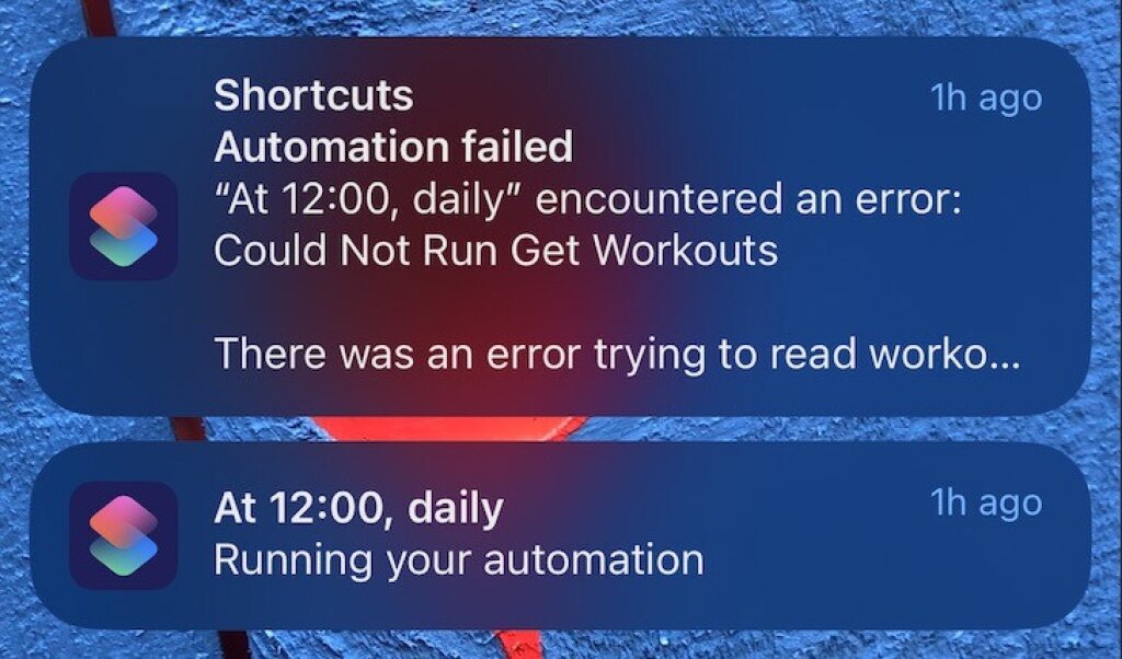 iOS error messages:
Shortcuts Automation encountered an error:
Could Not Run "Get Workouts"
There was an error trying to read workouts.